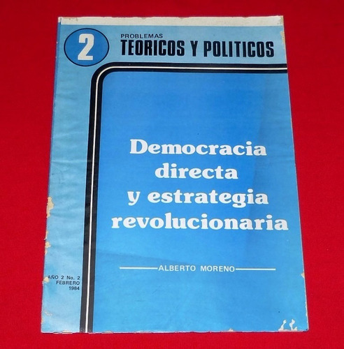 Democracia Directa Estrategia Revolucionaria Alberto Moreno