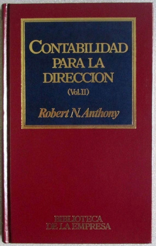 Contabilidad Para La Dirección Vol.2 / Robert Anthony /orbis