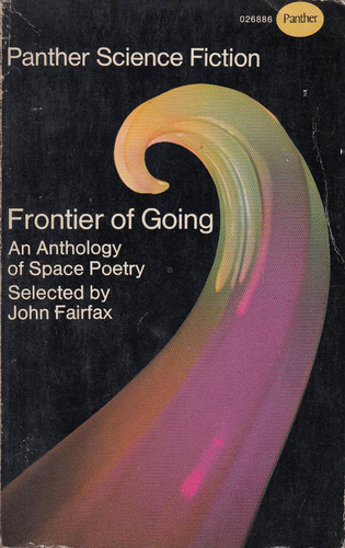 Anthology Space Poetry 1969 John Fairfax Frontier Of Going