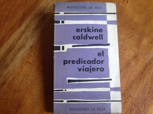 Erskine Caldwell - El Predicador Viajero - 1956 La Reja.