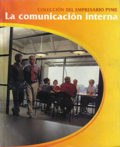 La Comunicación Interna / Pyme