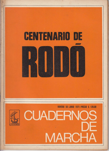 Centenario Rodo Por Ardao Petit Lockhart Y Otros Marcha 1971