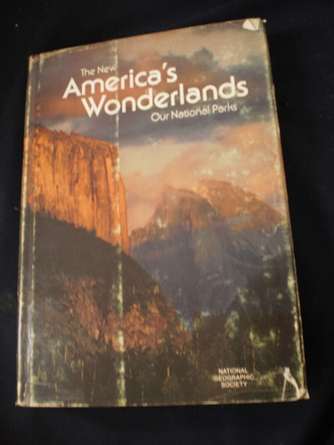 The New America´s Wonderlands Our National Parks