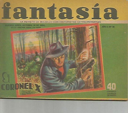 Revista / Fantasia / N° 18 / Año 1950 / El Coronel X /