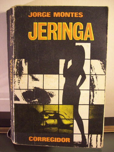 Adp Jeringa Jorege Montes / Ed. Corregidor 1979 Bs As