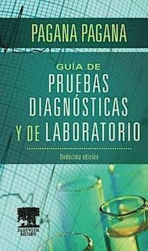 Guía De Pruebas Diagnósticas Y Laboratorio Kathle / Elsevier