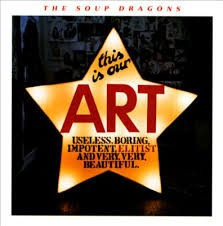 Cd The Soup Dragons - This Is Our Art