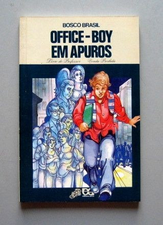 Office-boy Em Apuros - Bosco Brasil