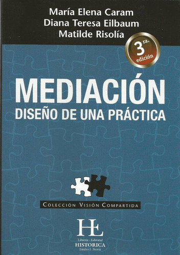 Mediación Diseño De Una Práctica  Caram. 3ª Edición