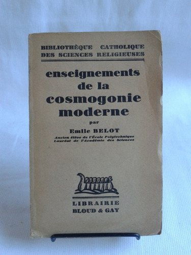 Enseignements De La Cosmogonie Moderne Emile Belot Frances