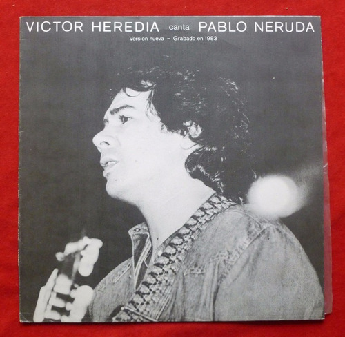 Disco Long Play Víctor Heredia Canta Pablo Neruda