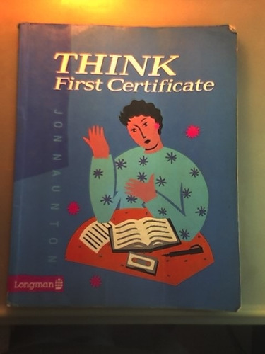 Think First Certificate -inglés - Longman - 1990 -