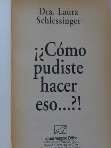 Como Pudiste Hacer Eso,dra L Schlessinger (Usado)