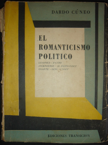 Libro El Romanticismo Politico - Dardo Cuneo