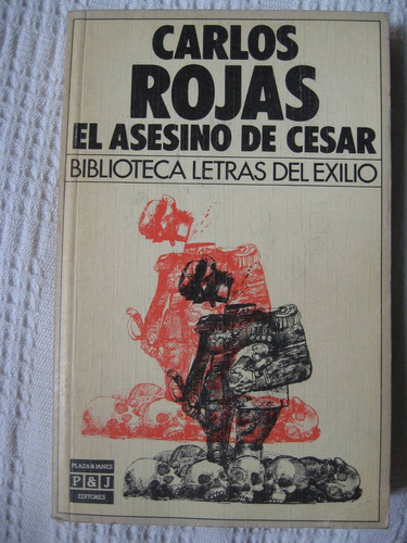 Carlos Rojas - El Asesino De César