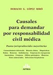 Causales Demandar Responsabilidad Civil Medica Lopez Miro