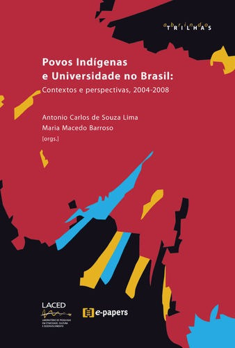 Povos Indígenas E Universidade No Brasil