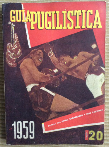 Guía Pugilistica 1959 - Simón Bronenberg José Cardona Boxeo