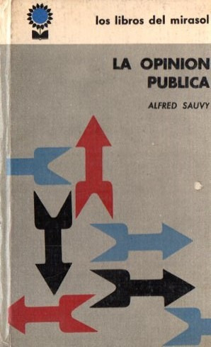Alfred Sauvy - La Opinion Publica