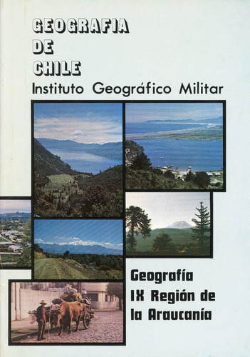 Geografía Ix Región De La Araucanía - Geografía De Chile