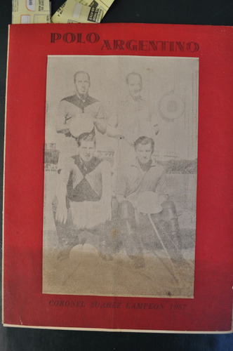 Lote Polo Argentino Programa Campeonato 1957 Coronel Suarez