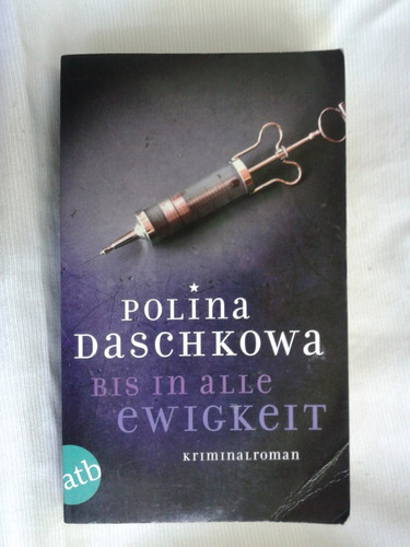 Bis In Alle Ewigkeit Polina Daschkowa Atb Aufbau Taschenbuch