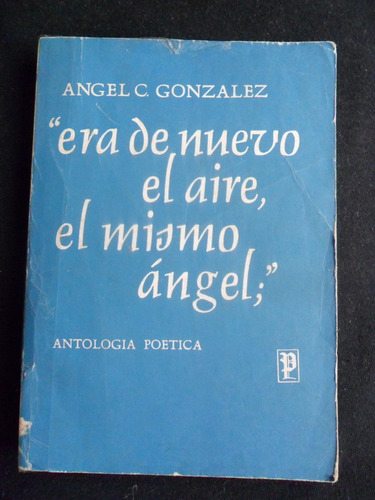 Era De Nuevo El Aire, El Mismo Angel Por Angel C Gonzalez Ce