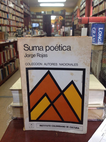 Suma Poética. Jorge Rojas. Poesía Colombia.