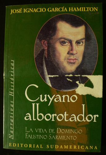 Cuyano Alborotador Jose Ignacio Garcia Hamilton