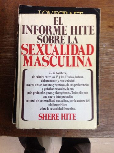 Informe Hite Sobre Sexualidad Masculina. Planeta, Tapa Dura.