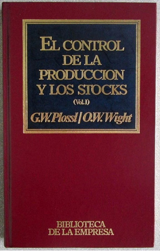 El Control De La Producción Y Los Stocks Vol.1 - Plossl /orb