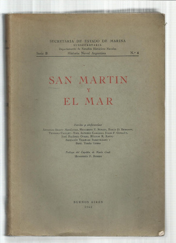 San Martín Y El Mar. Escritos Y Conferencias. 1962