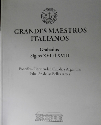 Grandes Maestros Italianos Grabados S Xv Al Xxiii. Catálogo
