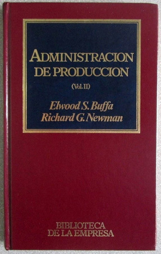 Administración De Producción Vol. 2 - Elwood Buffa - Orbis