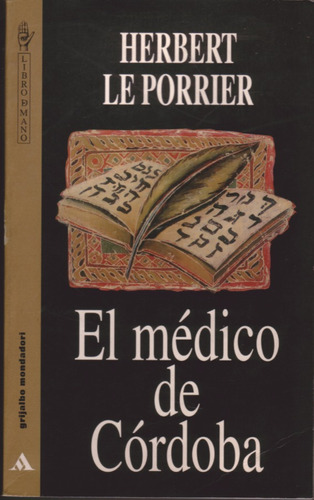 El Medico De Cordoba - Herbert Le Porrier  Mm