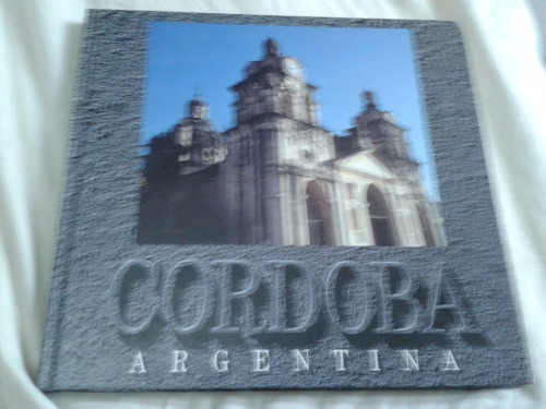 Libro Cordoba Argentina Edizione Cora Envios C50 Impecable