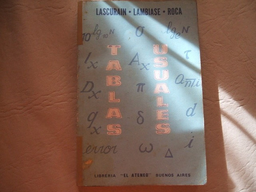 Tablas De Logaritmos - Lascurain - Lambiase - Roca