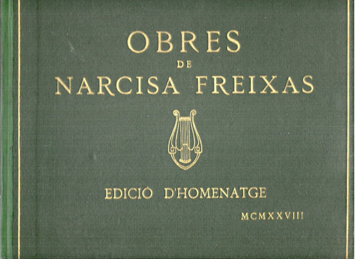 Catalán. Obres De Narcisa Freixas. Edició D'homenatge. 