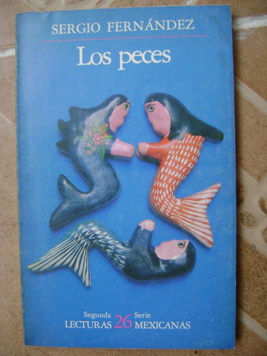 Los Peces- Sergio Fernandez- Lecturas Mexicanas- 198