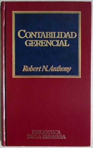 Contabilidad Gerencial - Robert Anthony / Orbis