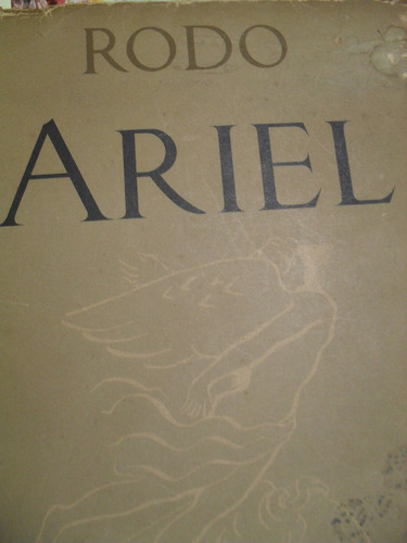 José Enrique Rodó - Ariel - Antigua Edición