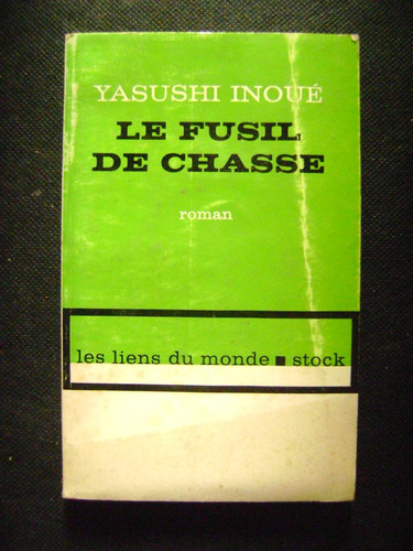 Le Fusil De Chasse Yasushi Inoue