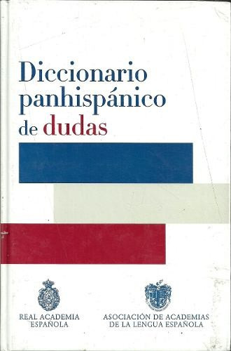 Diccionario Panhispánico De Dudas - Real Academia Española