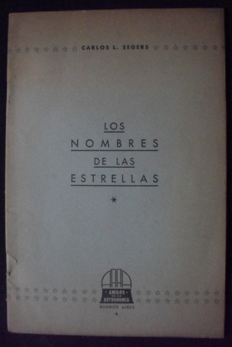 Los Nombres De Las Estrellas Carlos L Segers