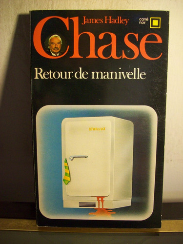 Adp Retour De Manivelle James H. Chase / Ed Gallimard 1984