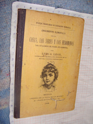 Libro Antiguo 1909, Conocimientos Elementales De Las Cosas,