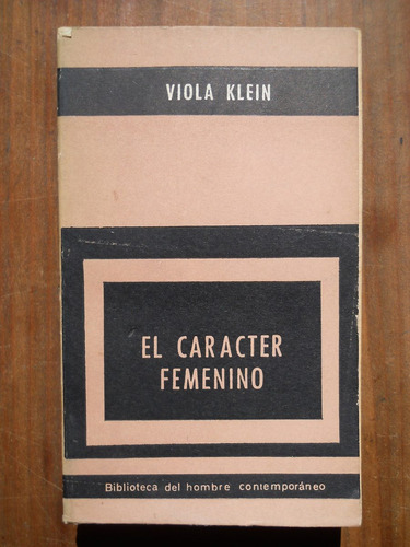 El Caracter Femenino. Viola Klein. Editora Paidos.