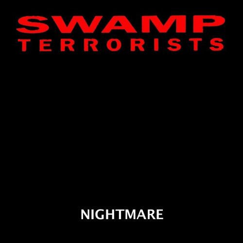 Cd Original Swamp Terrorists Nightmare Truth Or Dare Ostraci