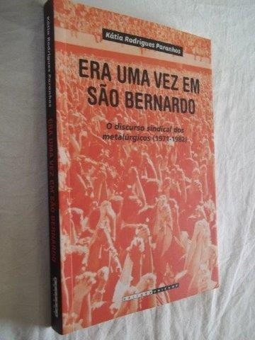 Era Uma Vez Em São Bernardo - História