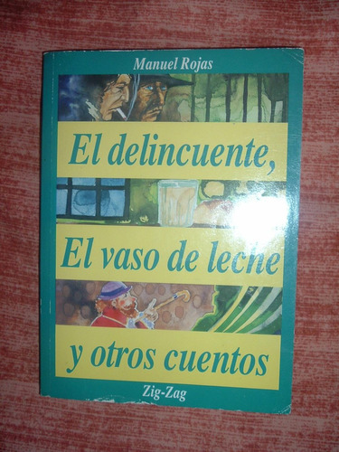 Novelas  El Delincuente,el Vaso De Leche Y Otros.m Rojas
